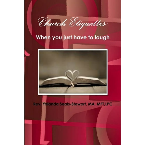 Church Etiquettes: When you just have to laugh, (Paperback)