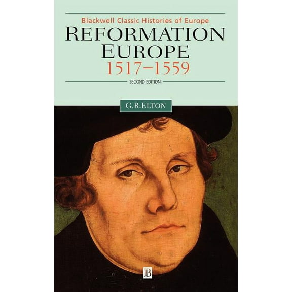 Blackwell Classic Histories of Europe Reformation Europe 2e, (Hardcover)