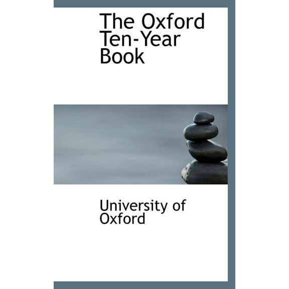 The Oxford Ten-Year Book (Hardcover)