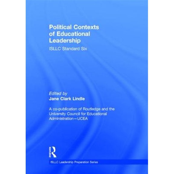 Pre-Owned Psel/Nelp Leadership Preparation Political Contexts of Educational Leadership: Isllc Standard Six, (Hardcover)