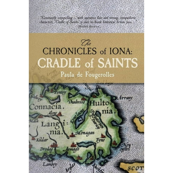The Chronicles of Iona: Cradle of Saints, (Paperback)