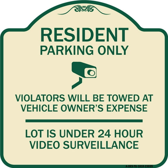 SignMission Designer Series Sign - Reserved Parking Sign Resident Parking Only Violators Will Be Towed at Owner's Expense Lot Is Under 24 Hour | Tan & Green 18" X 18" Heavy-Gauge