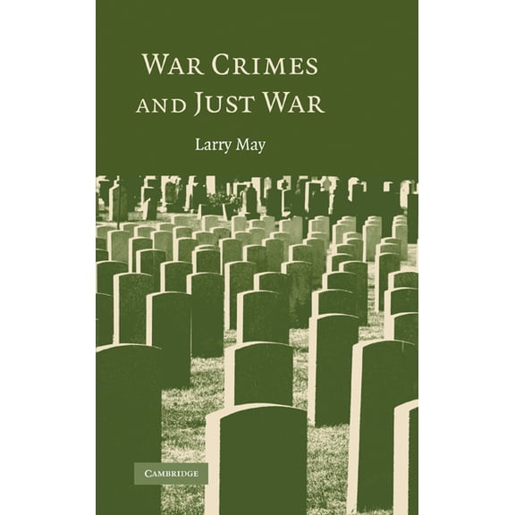 War Crimes and Just War, (Hardcover)