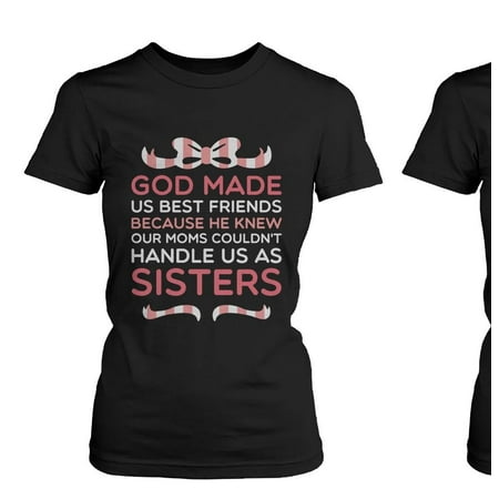 Best Friend Quote T Shirts - God Made Us Best Friends - Cute Matching BFF (Matching Shirts For Best Friends Guy And Girl)