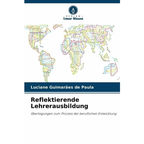 Reflektierende Lehrerausbildung, (Paperback)