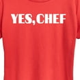 thumbnail image 2 of Instant Message - Yes Chef Diner Font - Women's Short Sleeve Graphic T-Shirt, 2 of 6