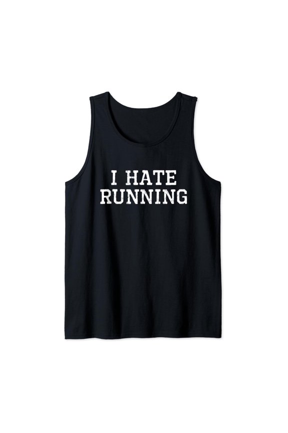 I Hate Running Cool Runner Run Gift Tank Top Size S-3XL