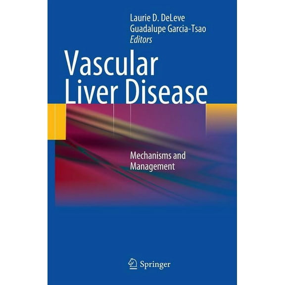 Vascular Liver Disease: Mechanisms and Management, (Hardcover)