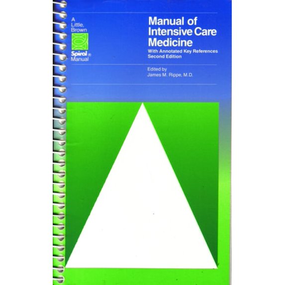 Pre-Owned Manual of Intensive Care Medicine: With Annotated Key References (LITTLE, BROWN SPIRAL MANUAL) - Rippe, James M.