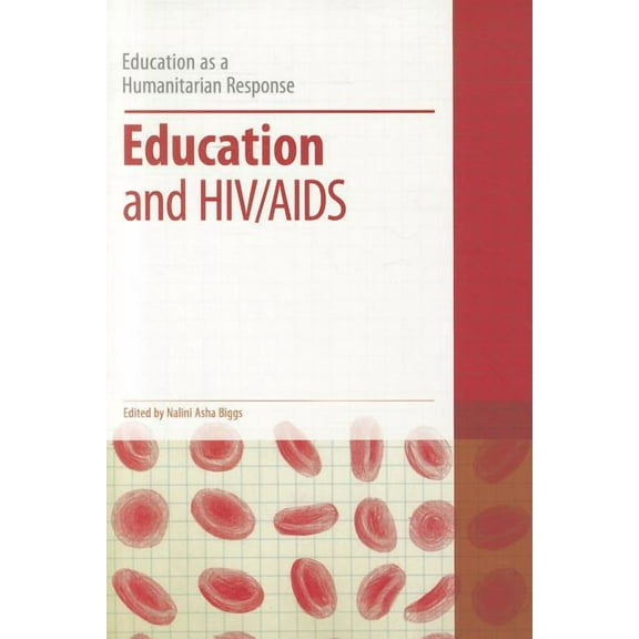 Education as a Humanitarian Response Education and HIV/AIDS, (Paperback)