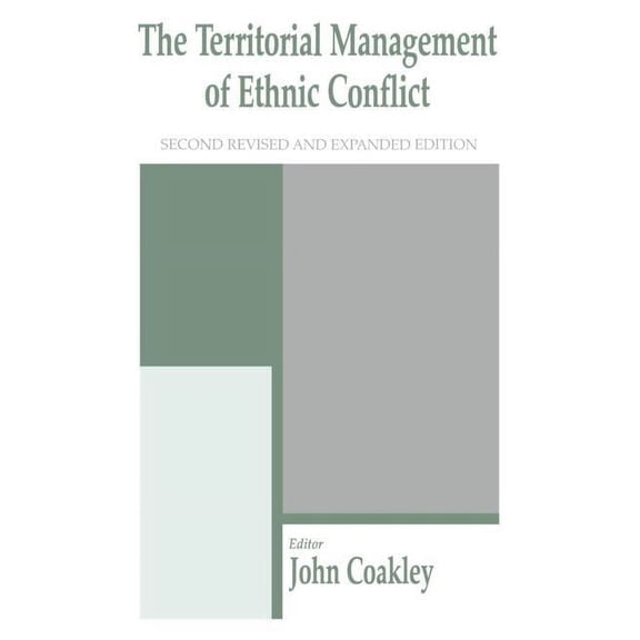 Routledge Studies in Federalism and Dece The Territorial Management of Ethnic Conflict, (Hardcover)