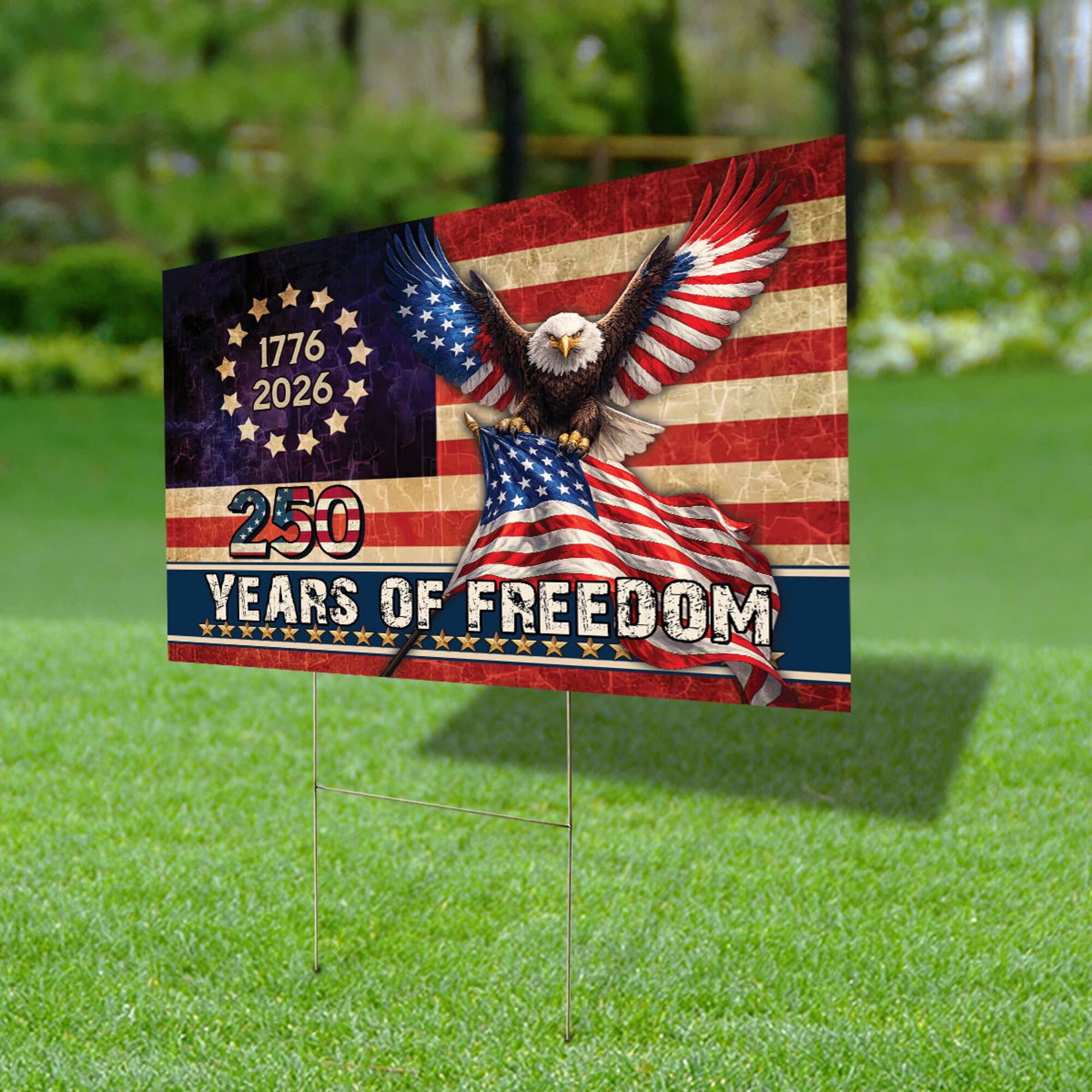 250 Years of Freedom Yard Sign - 1776–2026 Patriotic Eagle American Flag Outdoor Lawn Sign with Metal Stakes