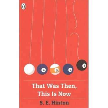 That Was Then, This is Now, (Paperback) - Walmart.com