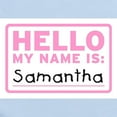 thumbnail image 2 of CafePress - Hello My Name Is: Samantha Infant Bodysuit - Baby Light Bodysuit, Size Newborn - 24 Months, 2 of 4
