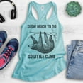 thumbnail image 2 of Slow Much To Do So Little Climb Tank Top, Ladies Racerback Tank Top, Funny Sloth Tank, Funny Animal Tank, Cancun, X-Small, 2 of 3