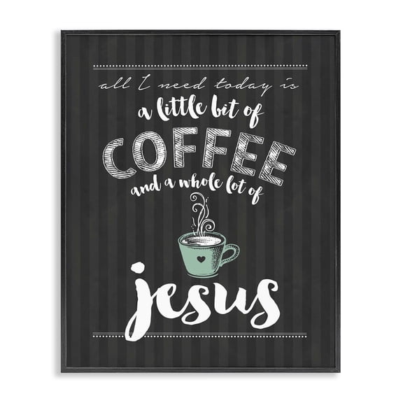 Little Coffee & Whole Lot Of Jesus Black Framed Giclee Art, design by Lettered and Lined