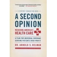 thumbnail image 2 of A Second Opinion: A Plan for Universal Coverage Serving Patients Over Profit, 2 of 2