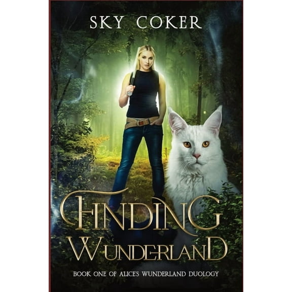 Finding Wunderland: Book One of Alice's Wunderland Duology, (Paperback)