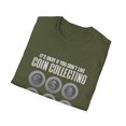 thumbnail image 5 of Don't Like Coins Collecting Lover Coin Collector Numismatics TShirt, 5 of 5