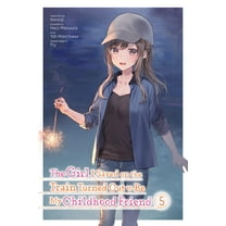 The Girl I Saved on the Train Turned Out to Be My Childhood Friend (manga): The Girl I Saved on the Train Turned Out to Be My Childhood Friend, Vol. 5 (manga) (Series #5) (Paperback)