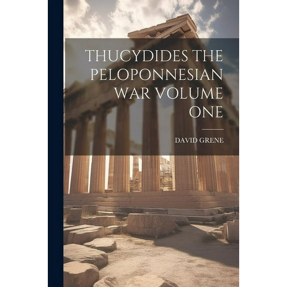 Thucydides the Peloponnesian War Volume One (Paperback)
