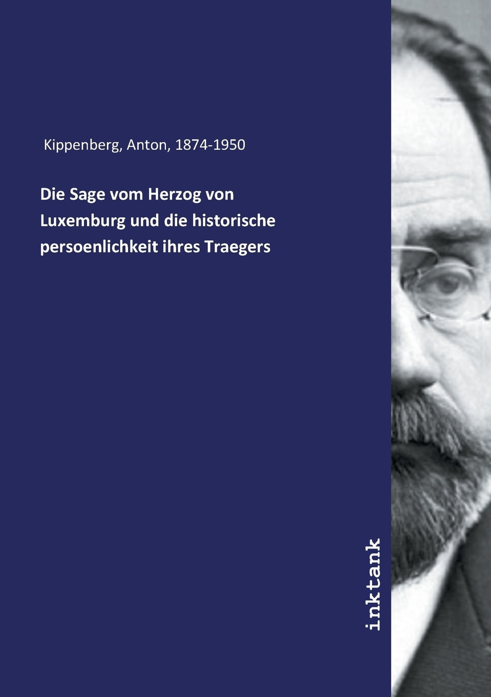 Die Sage vom Herzog von Luxemburg und die historische persoenlichkeit