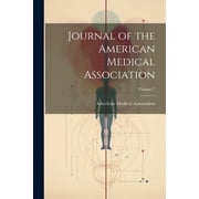 Journal of the American Medical Association; Volume 7 (Paperback)
