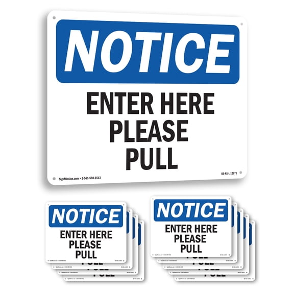 Enter Here Please Pull OSHA Notice Aluminum Sign 14 Inch x 10 Inch - 10 Pack