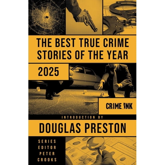 Best True Crime Stories The Best True Crime Stories of the Year 2025, (Hardcover)