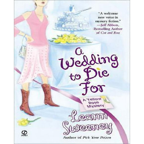 A Wedding to Die For (Yellow Rose Mysteries)