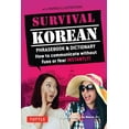 thumbnail image 1 of Pre-Owned Survival Korean Phrasebook & Dictionary: How to Communicate Without Fuss or Fear Instantly! (Korean Phrasebook & Dictionary) (Paperback) 0804845611 9780804845618, 1 of 1
