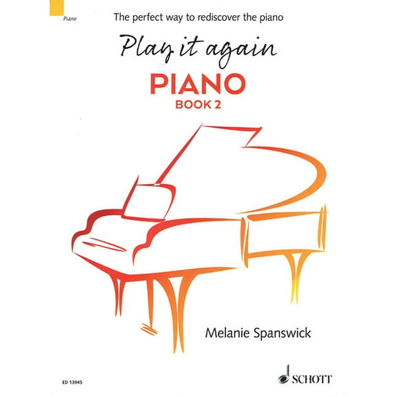 Play It Again: Piano Book 2: The Perfect Way to Rediscover the Piano, (Paperback)