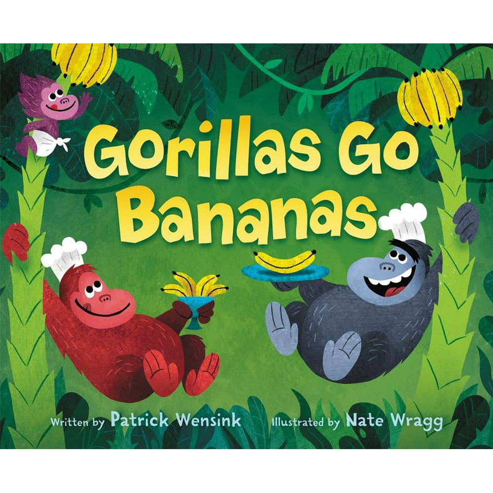 Gorillas Go Bananas (Hardcover)