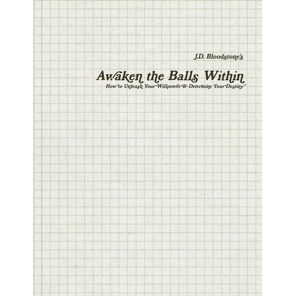 Awaken the Balls Within, (Paperback)