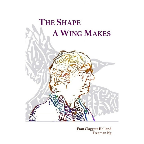 The Shape A Wing Makes (Paperback)