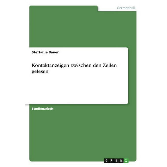 Kontaktanzeigen zwischen den Zeilen gelesen (Paperback)
