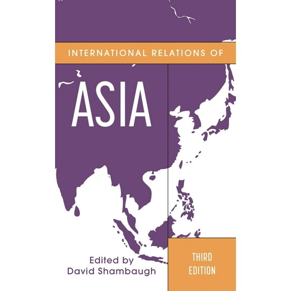 Asia in World Politics International Relations of Asia, (Paperback)