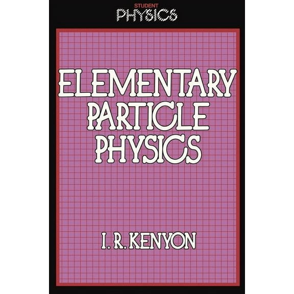 Elementary Particle Physics
