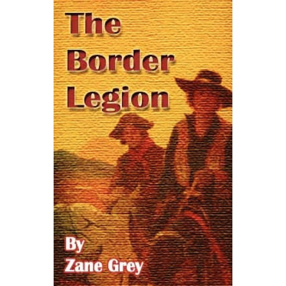 The Border Legion (Paperback)