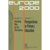 Plan Europe 2000, Project 1: Educating Man for the 21st Cent: Perspectives in Primary Education (Paperback)