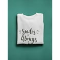 thumbnail image 3 of Positive Smile Quote  Sweatshirt Women -Image by Shutterstock, Female Large, 3 of 4