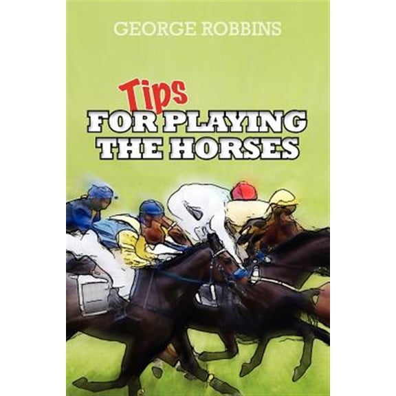 Pre-Owned Tips for Playing the Horses