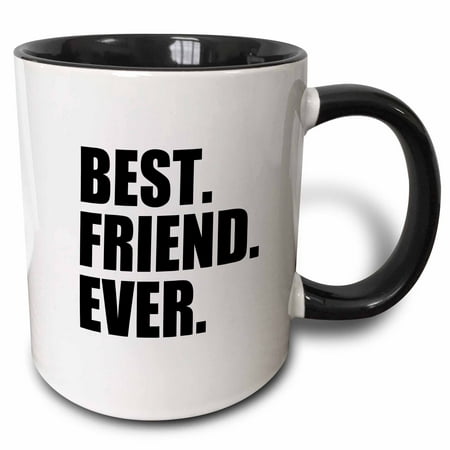 3dRose Best Friend Ever - Gifts for BFFs and good friends - humor - fun funny humorous friendship gifts, Two Tone Black Mug,