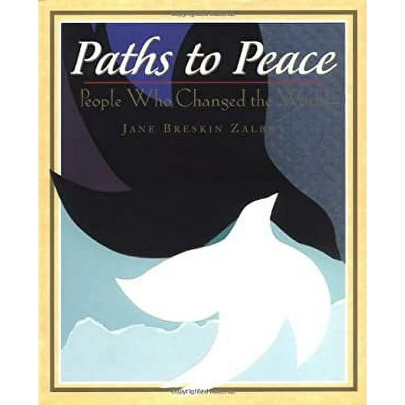 Paths to Peace : People Who Changed the World 9780525477341 Used / Pre-owned