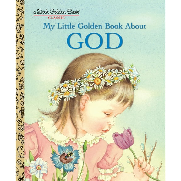 Pre-Owned My Little Golden Book about God: A Classic Christian Book for Kids (Hardcover) 030702105X 9780307021052