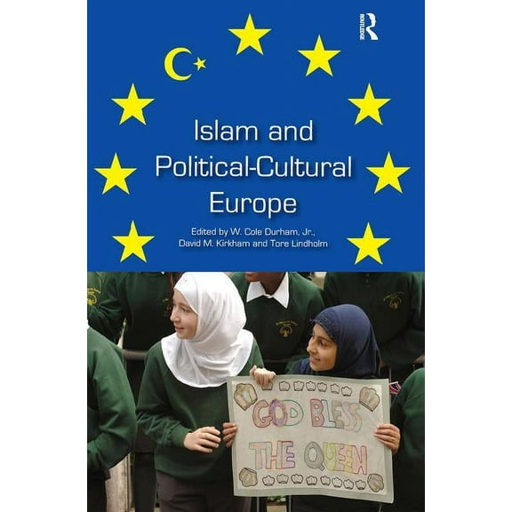 Islam and Political-Cultural Europe, (Hardcover)