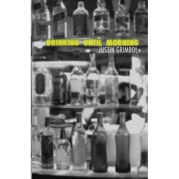Drinking Until Morning, (Paperback)