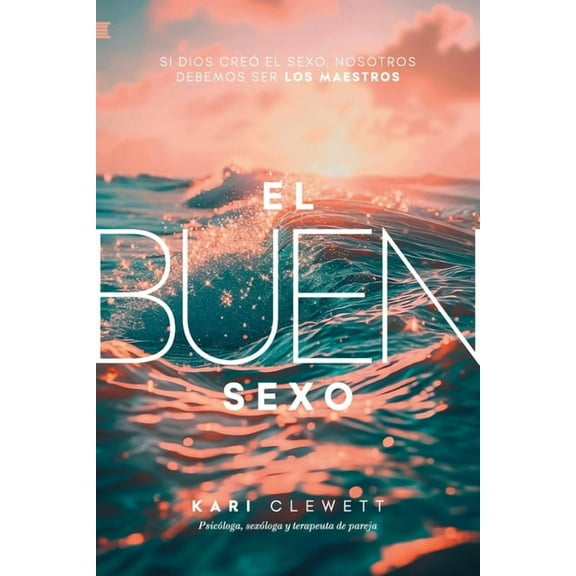 El Buen Sexo, (Paperback)