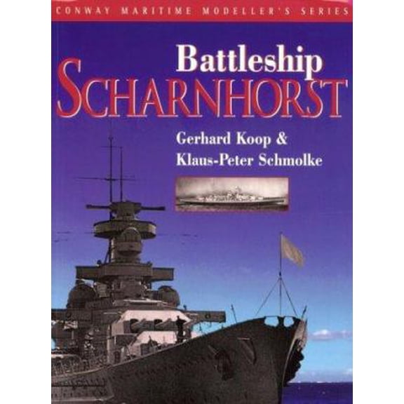 Pre-Owned Battleship Scharnhorst (Conway Maritime Modellers) (Paperback) 0851777481 9780851777481