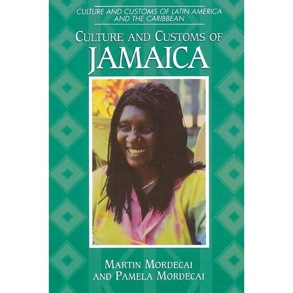 Culture and Customs of Latin America and Culture and Customs of Jamaica, (Paperback)